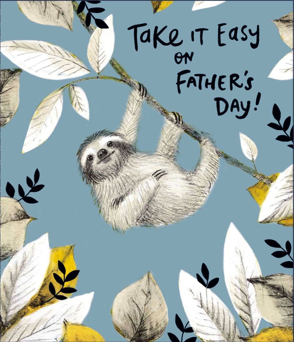 Fathers Day Card - Humour / Take It Easy & Funny Animal Hanging