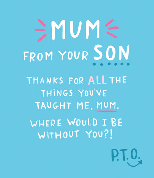 Mum From Son Mothers Day Card - Where Would I Be Without You