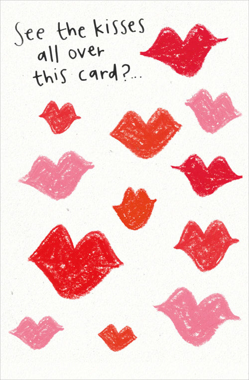 Funny Valentines Day Card - Kisses All Over This Card