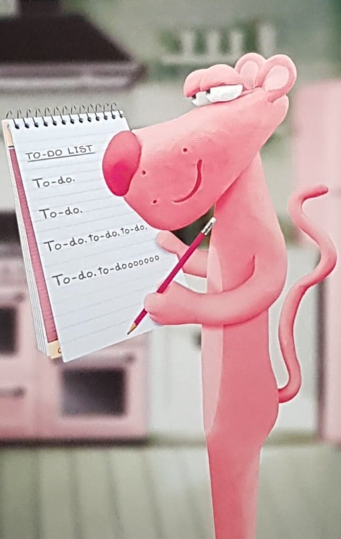 Birthday Card - A Pink Panther Holding A 'To Do' List