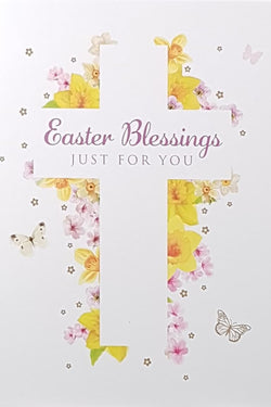 Easter Card - Easter Blessings Just For You / A White Cross With A Floral Design