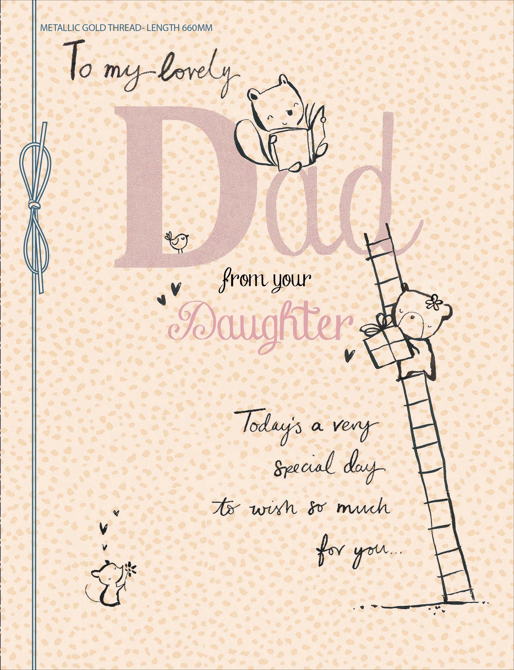 Fathers Day Card - Dad From Daughter / Teddy Girl Climbs The Ladder To Give The Gift