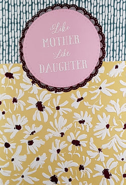 Daughter Mothers Day Card - Like Mother Like Daughter