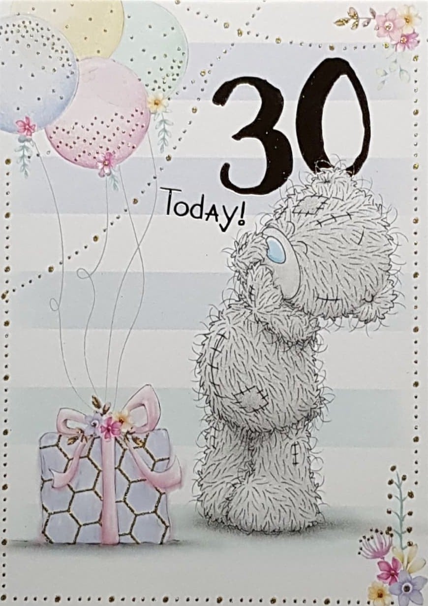 Age 30 Birthday Card - Cute Teddy Standing Beside A Purple Gift With A Pink Bow