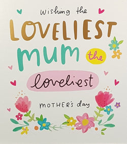 Mum Mothers Day Card - Loveliest Mum & A Floral Branch