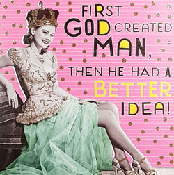 Birthday Card - General Humour / 'First, God Created Man...'