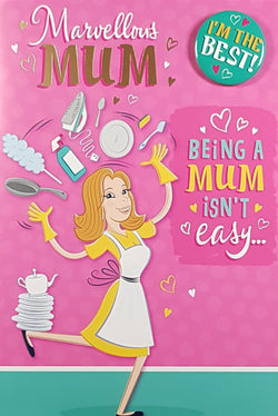Mum Mothers Day Card - Being A Mum Isn't Easy