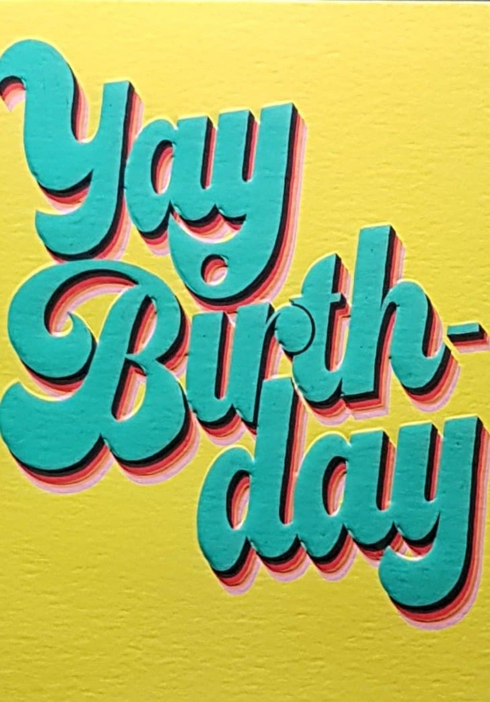 Birthday Card - 'Yay Birthday' (Blank Inside)