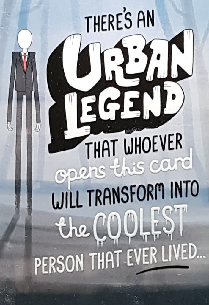 Birthday Card - Urban Legend (Humour)