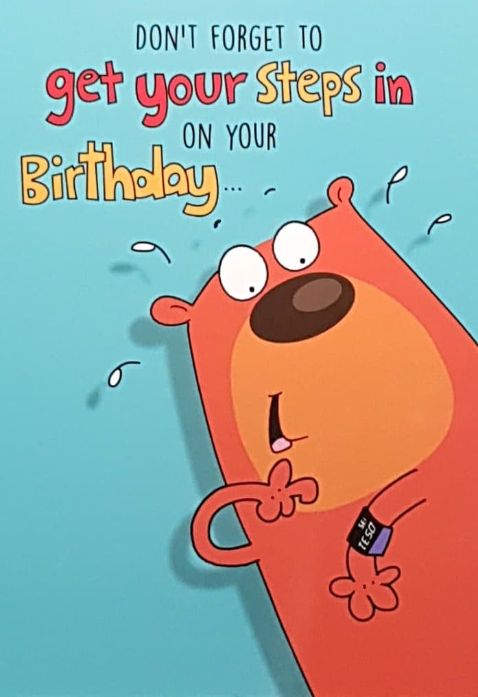 Birthday Card - Don't Forget Your Steps... (Humour)