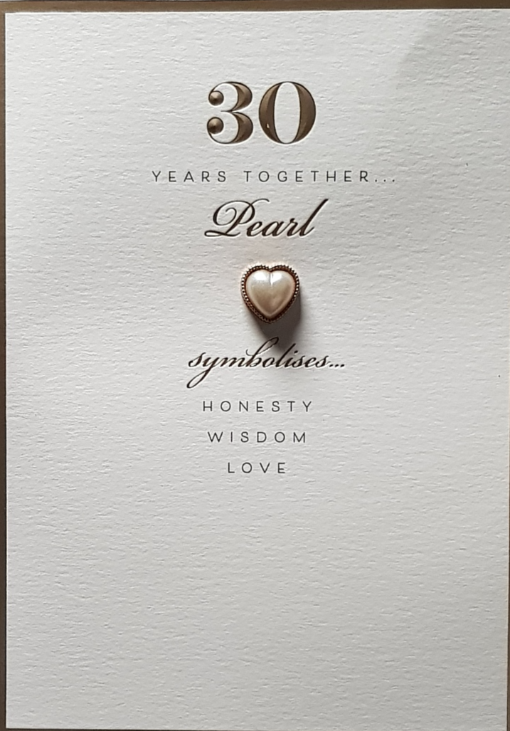 Anniversary Card - 30th Anniversary / A Pearl Heart With A Gold Border