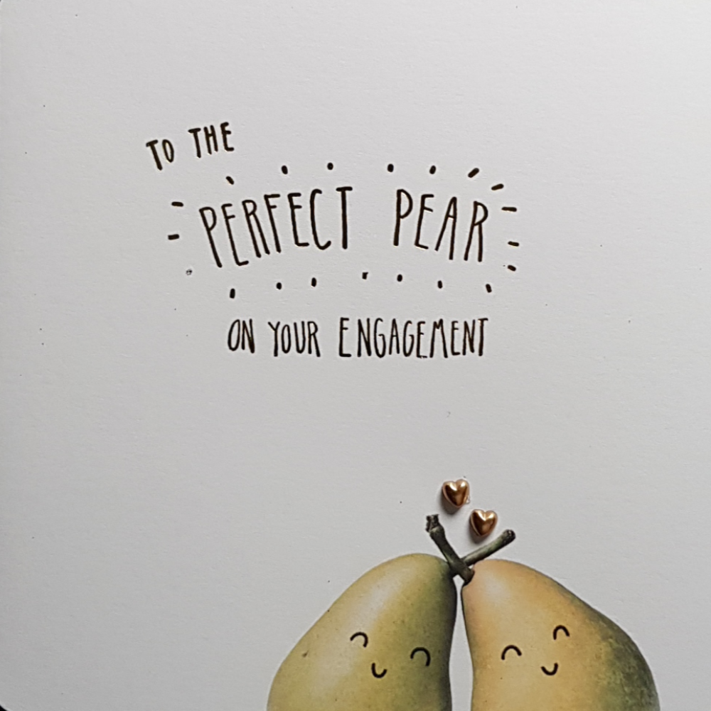 Engagement Card - Perfect Pear & Two Tiny Hearts