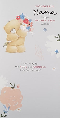 Nana Mothers Day Card - Teddy Bear Hugging Flowers