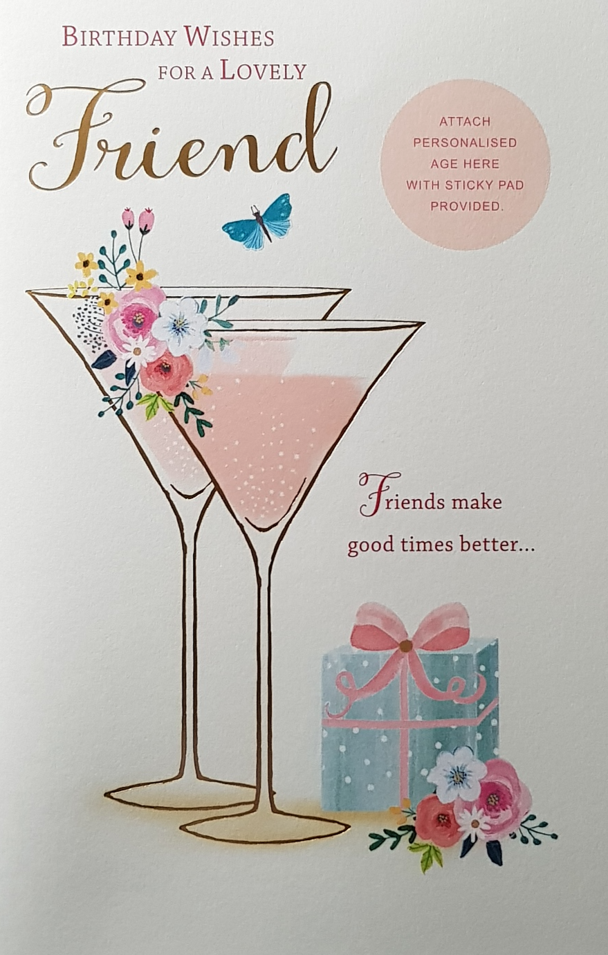 Personalised Card - Birthday - Friend / Friends Make Good Times Better & A Lovely Gift