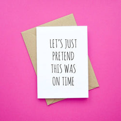 Belated Birthday Card