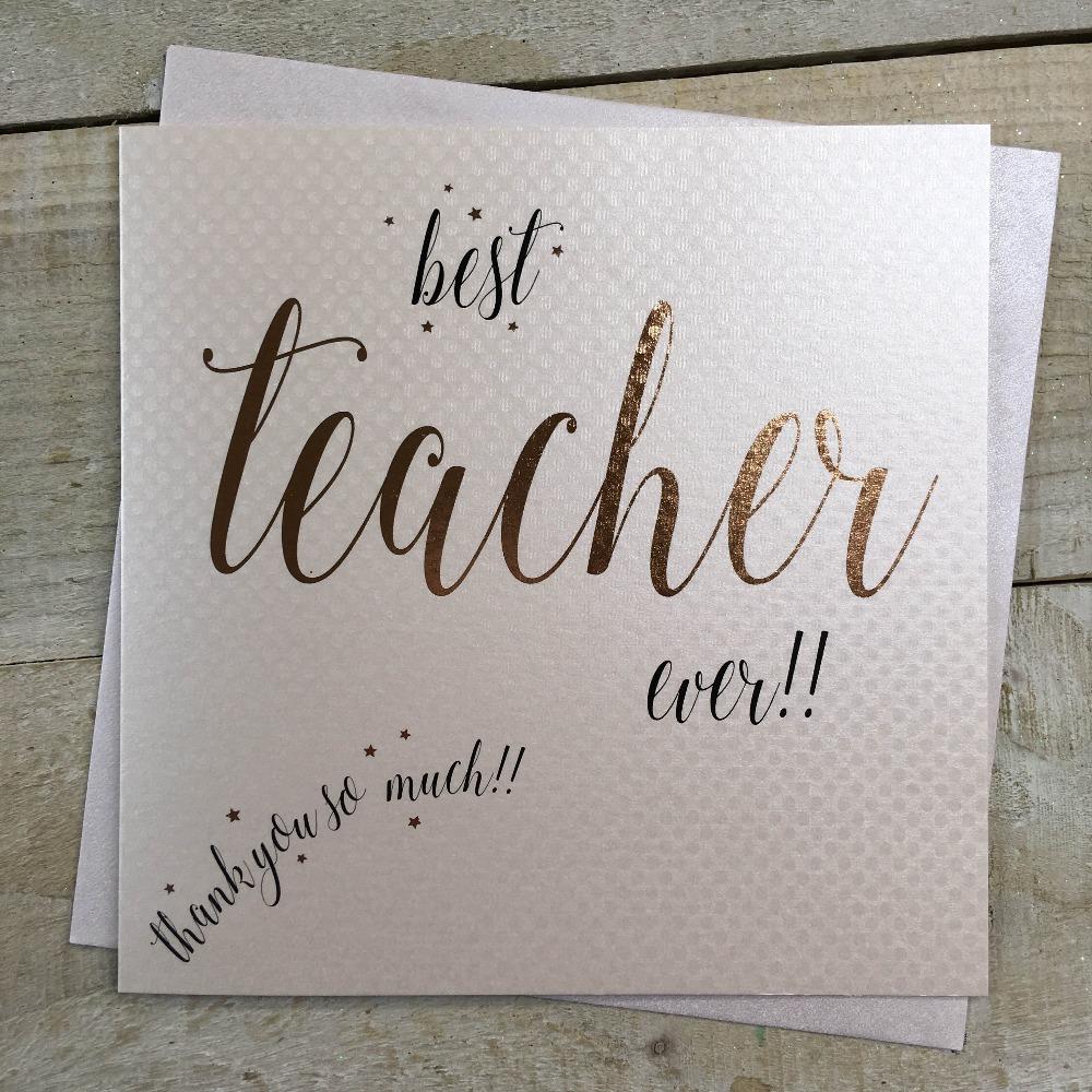 Thank You Card - Teacher / Best Teacher Ever!!