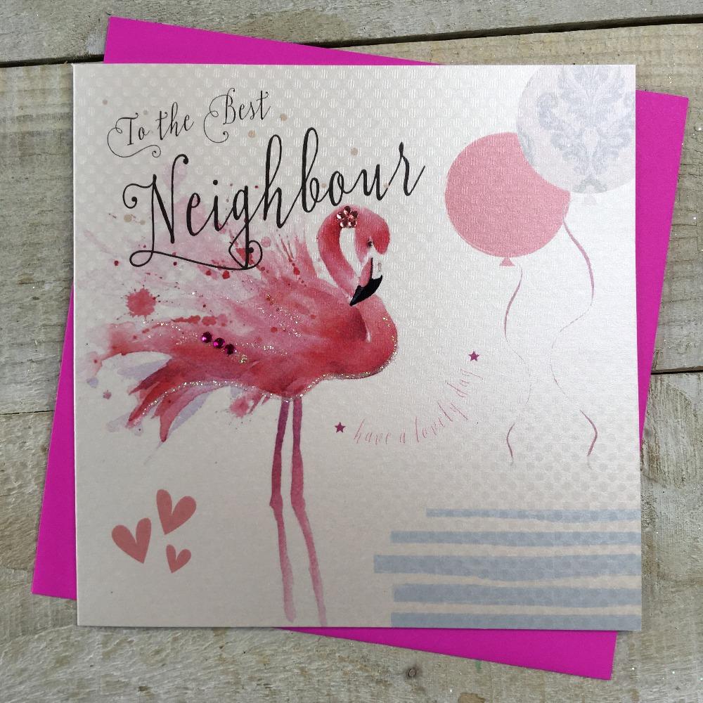 Birthday Card - Neighbour / 'Have A Lovely Day' & Flamingo & Balloons