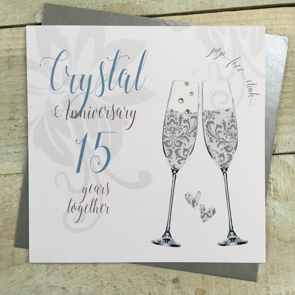 Anniversary Card - Crystal / Two Silver Champagne Glasses & 15 Years Together