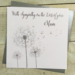 Sympathy Card - Loss Of Your Mum / Three Silver Dandelions