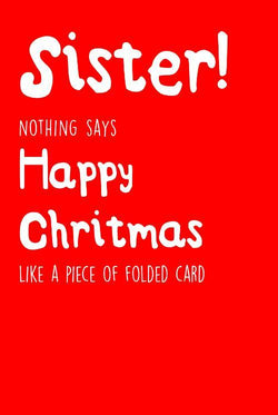 Sister Humour Christmas Card