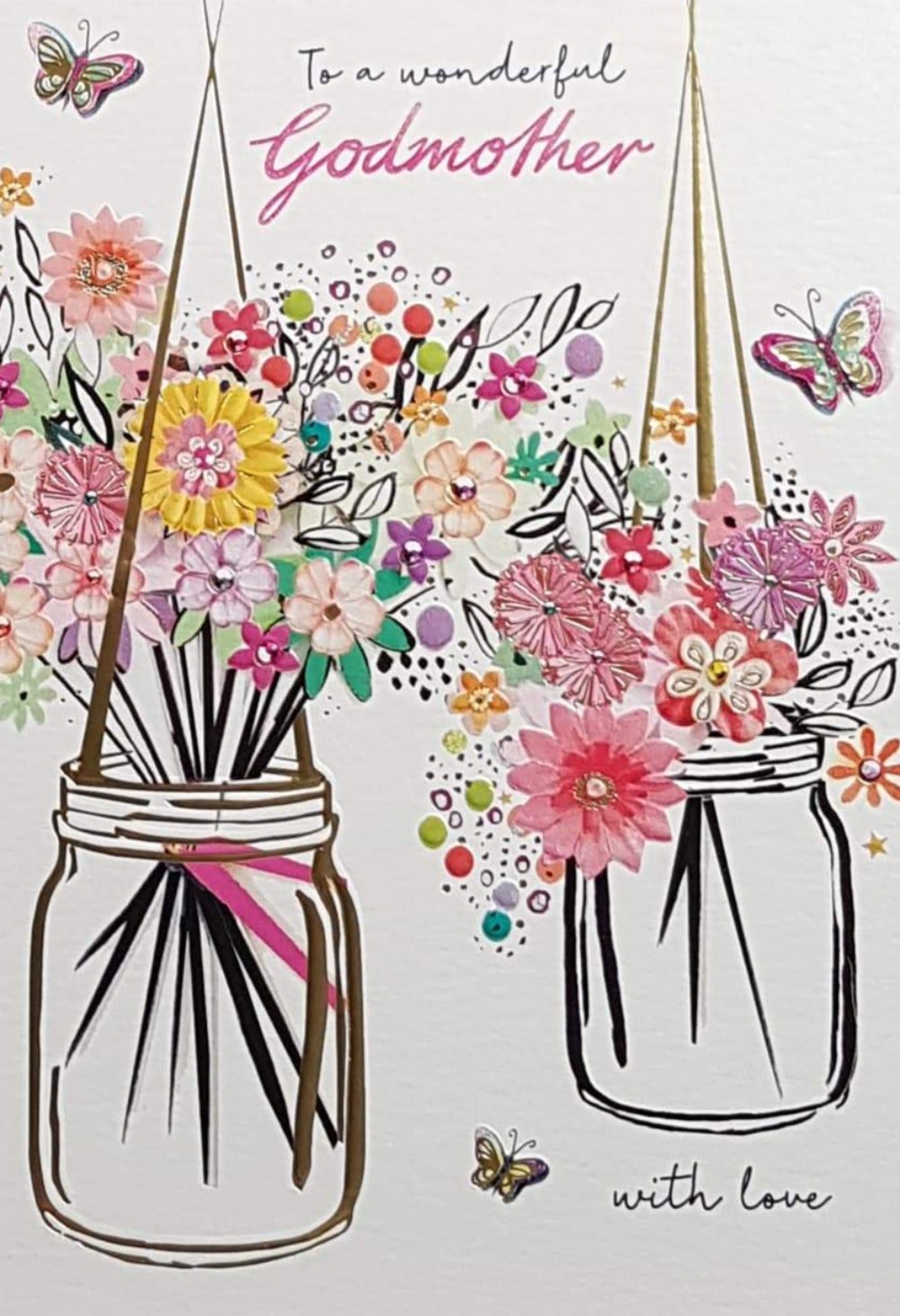 Birthday Card - Godmother / Two Jars Full Of Flowers Hanged On Gold Ribbons