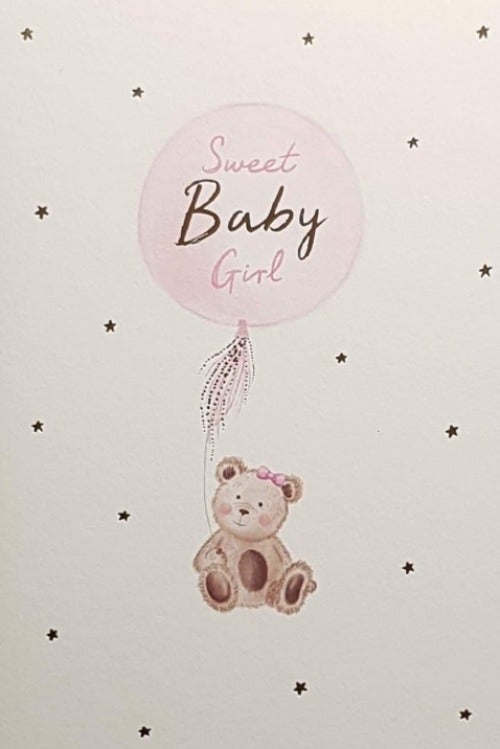 New Baby Card - Girl / Cute Teddy Bear Is Holding A Pink Ballon  Wearing Pink Ribbon