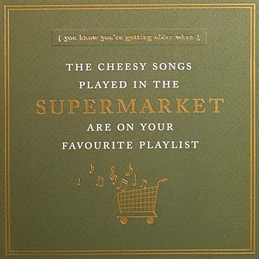 Birthday Card - Humour / Songs Played In The Supermarket