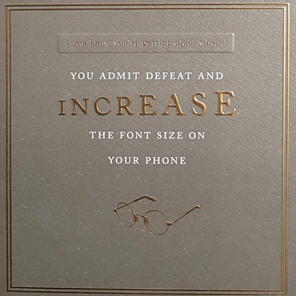 Birthday Card - Humour / The Font Size