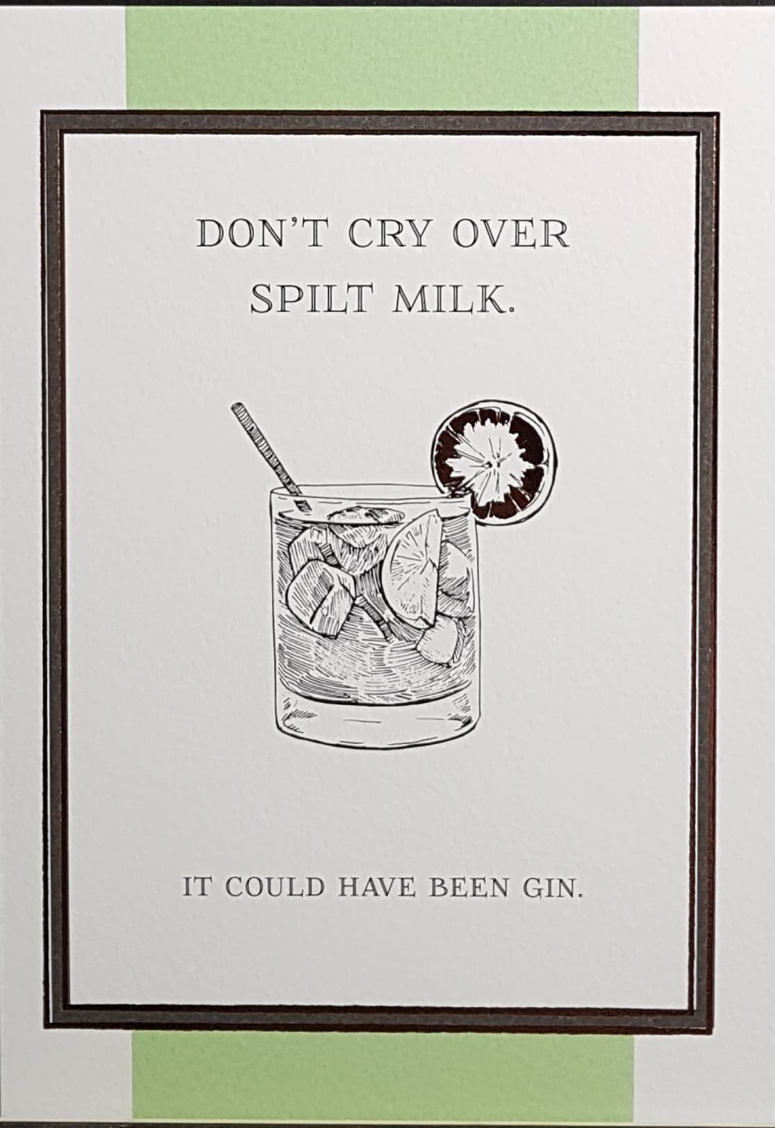 Humour Card - Don't Cry Over Split Milk