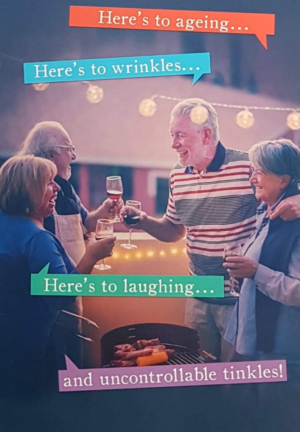 Birthday Card - Humour / Here's To Ageing...