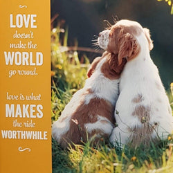 Friendship Card - Animals / Dogs In A Hug & Love Is What Makes The Ride Worthwhile