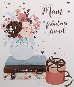 Mam And Fabulous Friend Mothers Day card