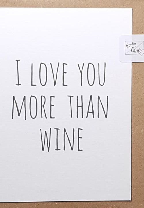 One I Love Card - Humour Recyclable and Eco Friendly Card