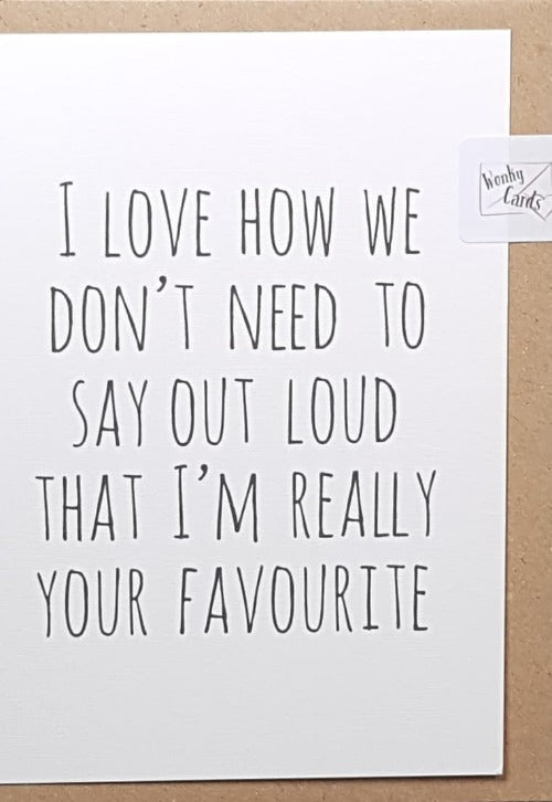 One I Love Card - Humour Recyclable and Eco Friendly Card