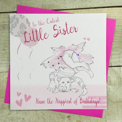 Birthday Card - Sister / Have The Happiest of Birthdays! & Little Girl Tumbling in Tutu