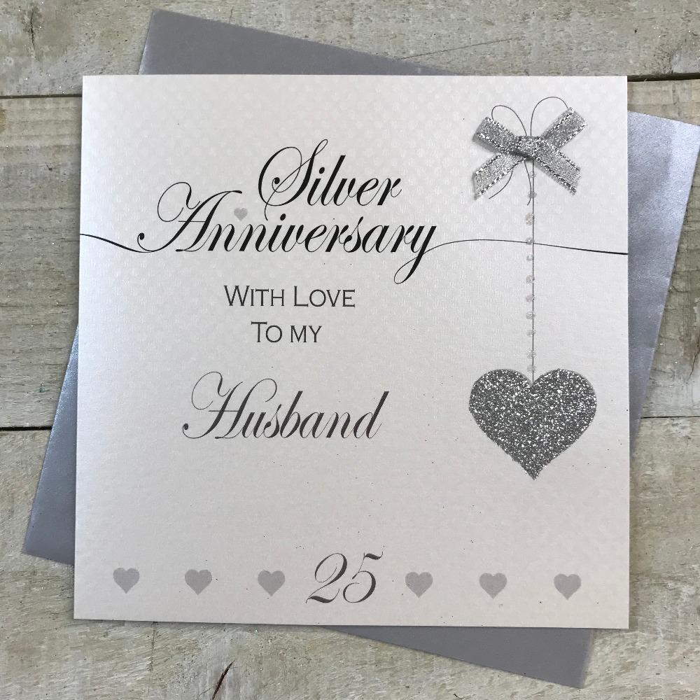 Anniversary Card - Husband / Silver Anniversary & A Number 25