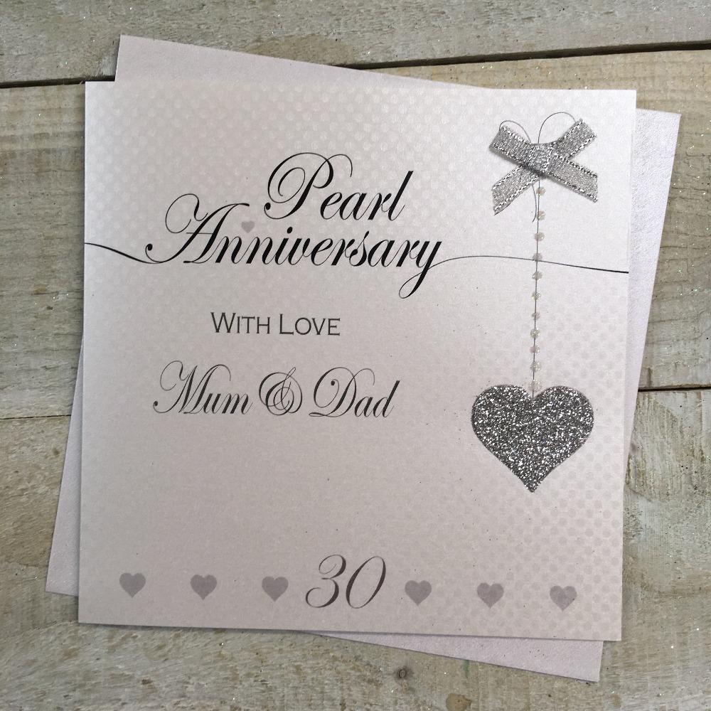 Anniversary Card - Mum & Dad / Pearl Anniversary & 30