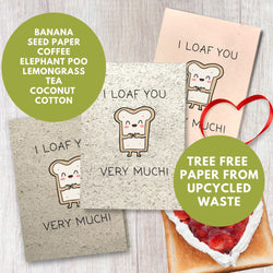 Funny One I Love Card  - I Loaf You