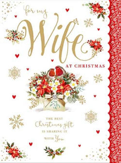 Wife Christmas Card - It With You & Robin And Flower
