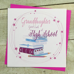 New School Card - Granddaughter / Good Luck Of High School