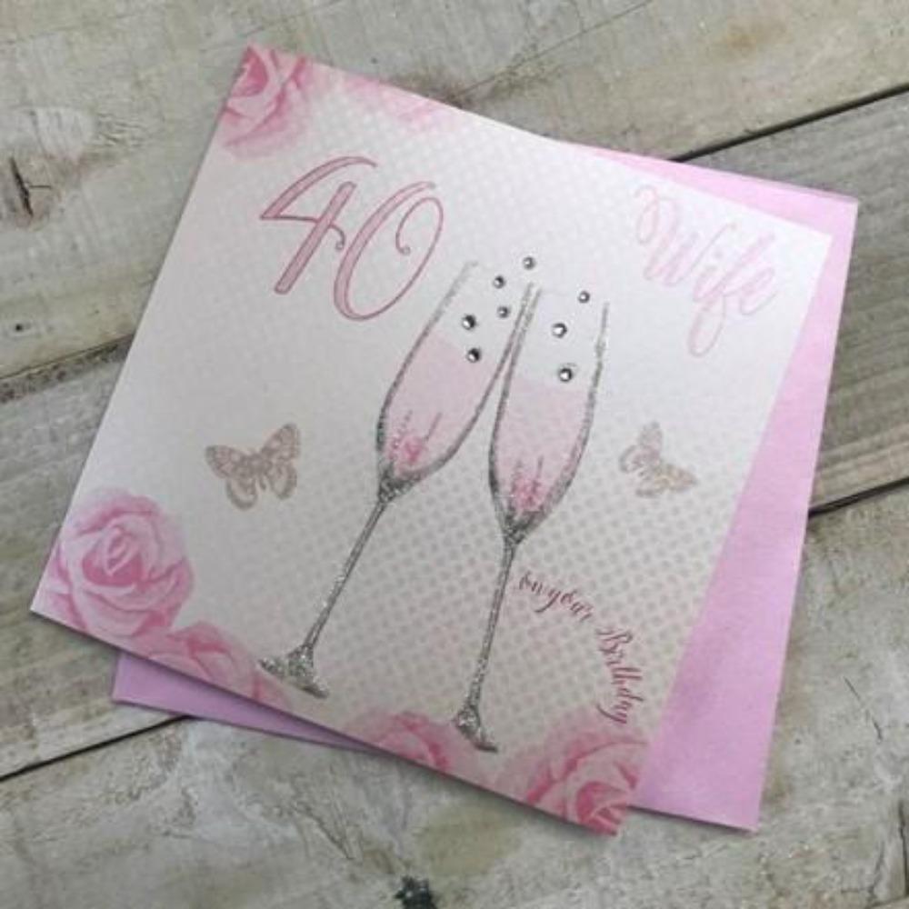 Age 40 Birthday Card - Wife / Pink Shiny Glasses With Silver Bubbles