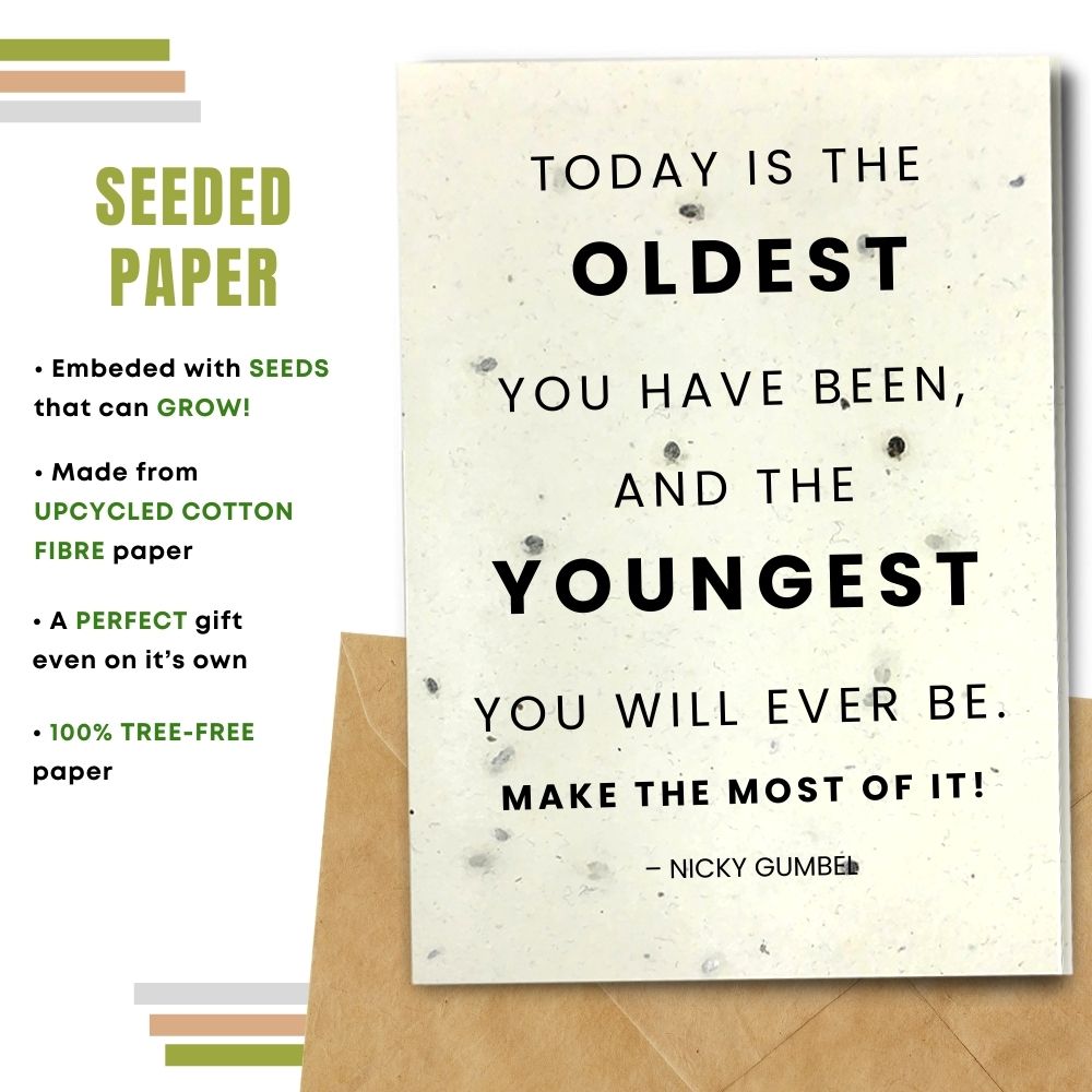 General Birthday Card - Make The Most Of It!