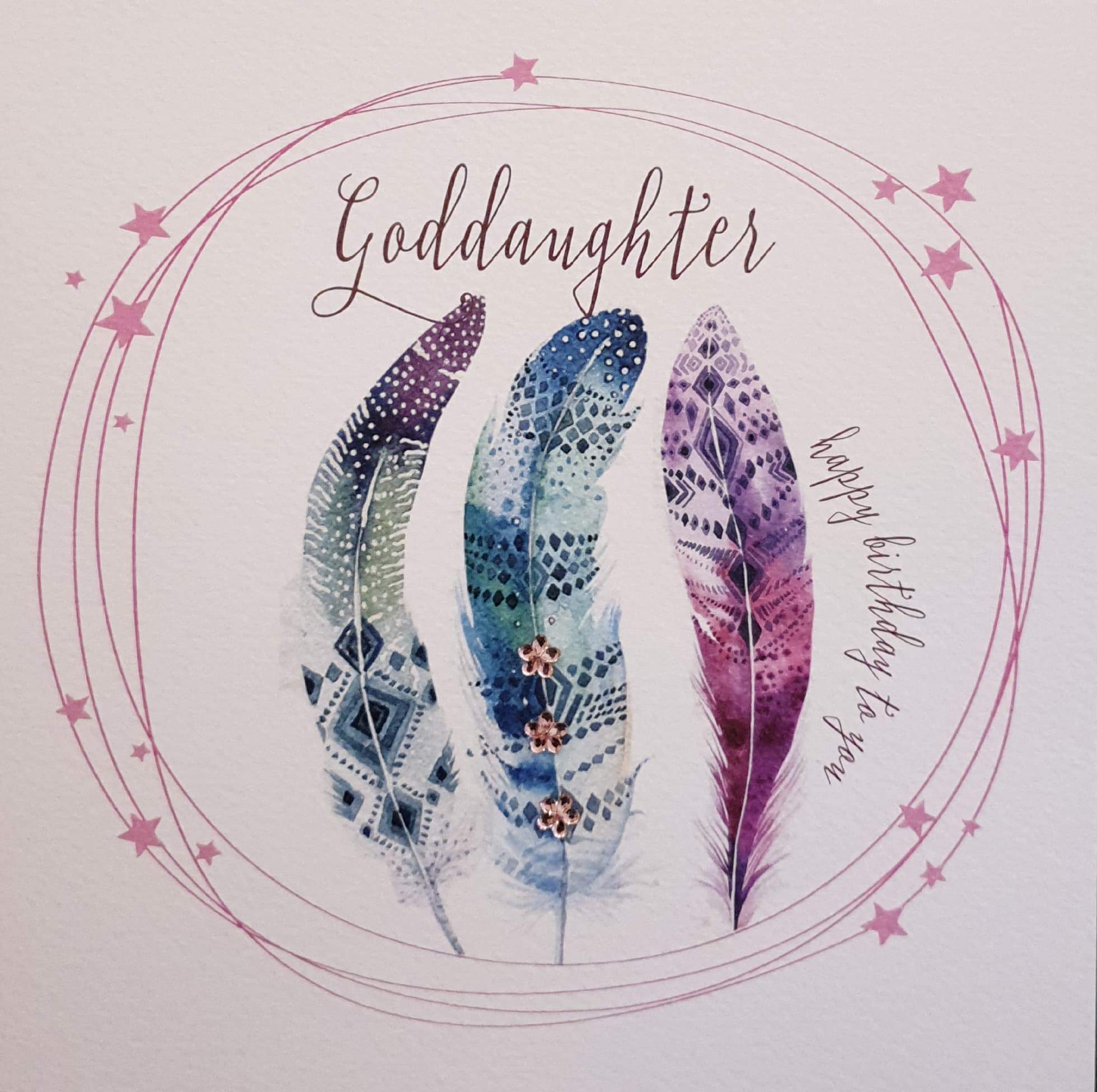 Birthday Card - Goddaughter / Three Colourful Feathers & Pink Stars