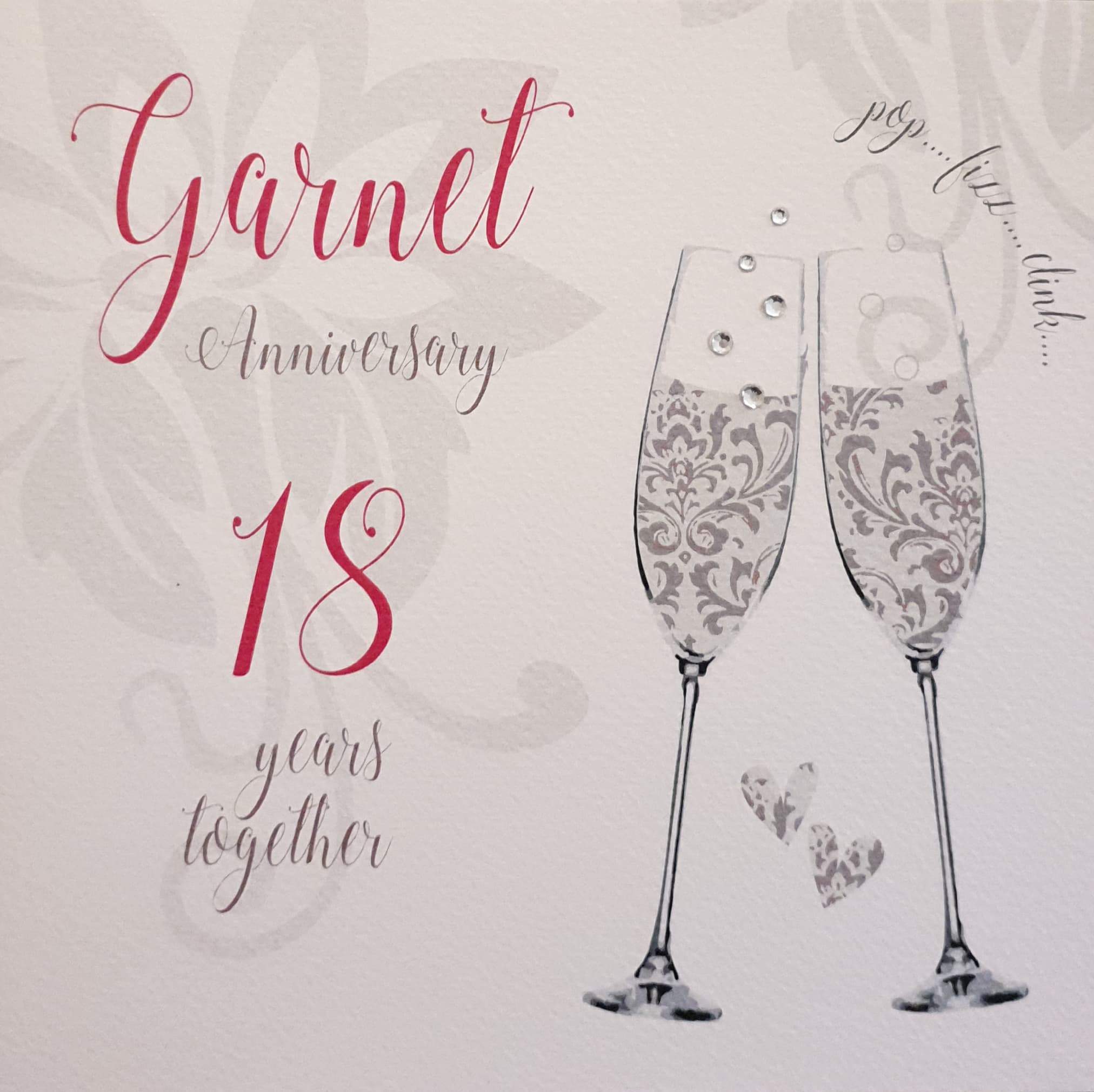 Anniversary Card - Garnet Anniversary - 18 Years Together /Two Champagne Glasses with Silver Designs