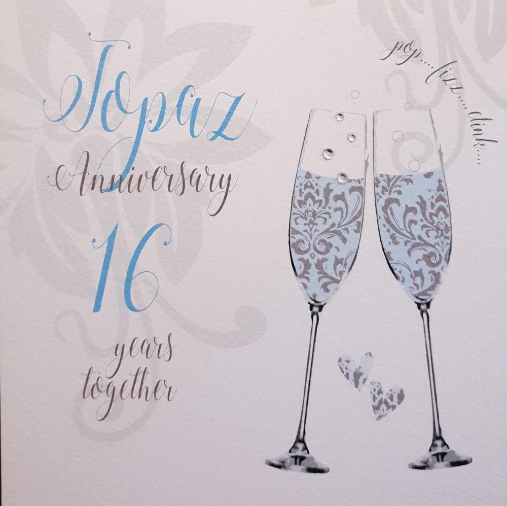 Anniversary Card - Topaz Anniversary / 16 Years Together & Two Wine Glasses
