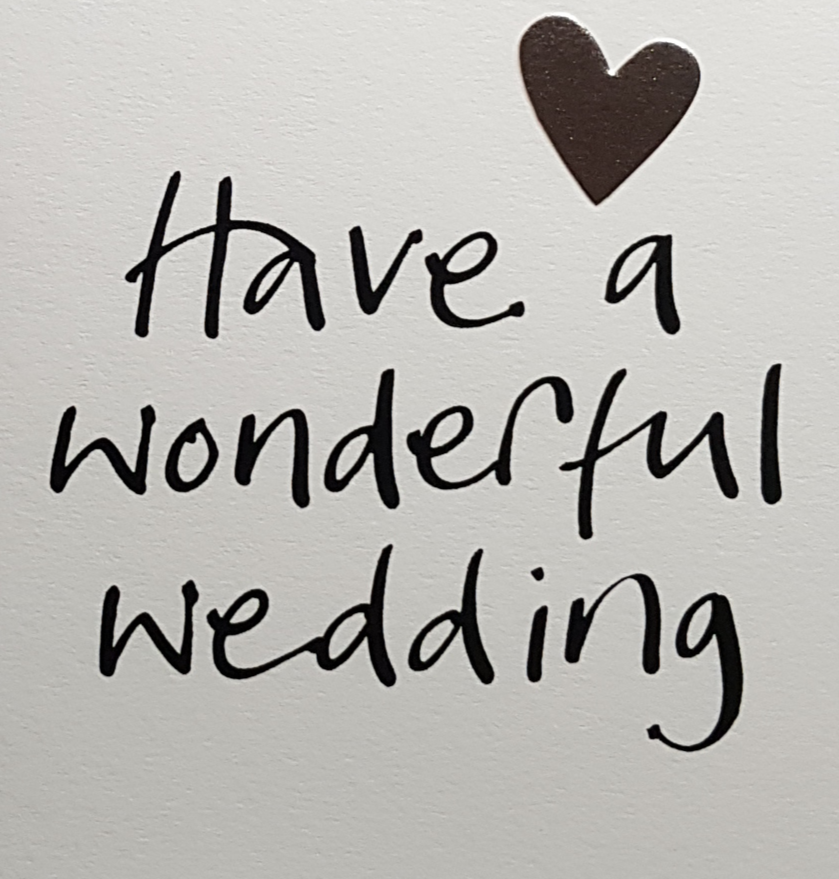 Wedding Card - General / Have A Wonderful Wedding & A Gold Heart