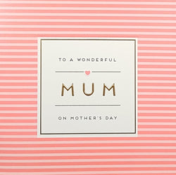 Mum Mothers Day Card - To A Wonderful Mum & Orange Stripes