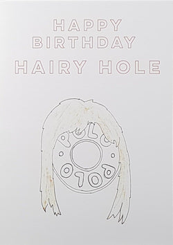 Dublin Card Company - A Hairy Hole (Birthday)