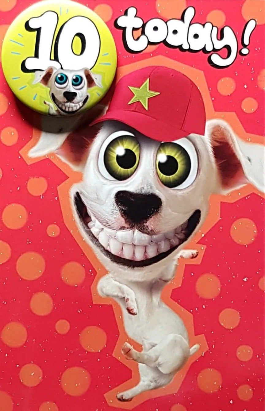 Age 10 Birthday Card - Crazy Smiling Puppy With A Baseball Hat (With Badge)