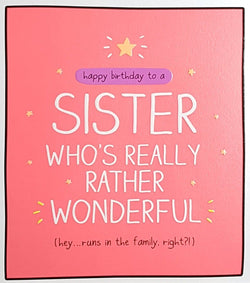 Birthday Card - Sister / Wonderful Runs In The Family (Humour)